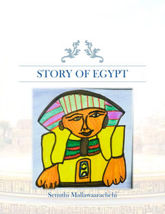 Story_Of_Egypt_Senuthi_Mallawaarachchi - Malith Mallawaarachchi.png